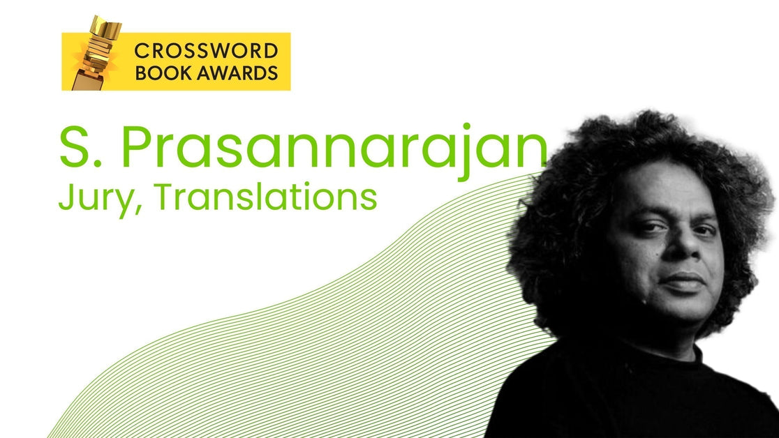 Q&A with S. Prasannarajan, Crossword Book Awards 2025 Jury: “The onus of exclusion”
