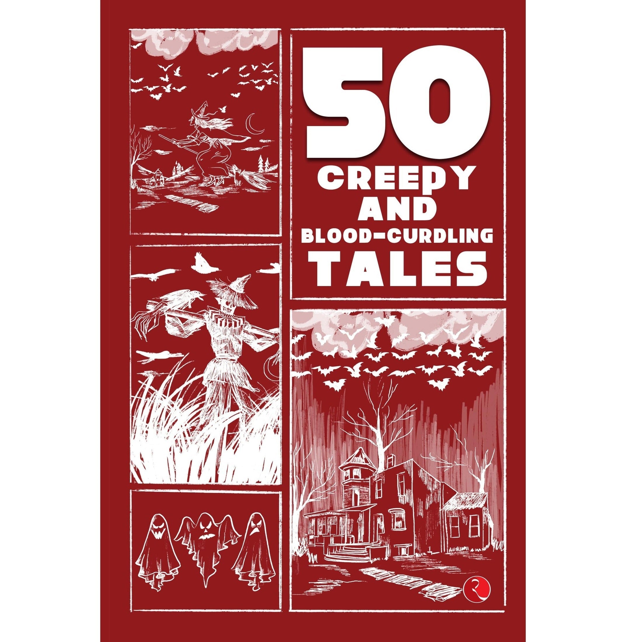 50 Creepy And Blood-Curdling Tales