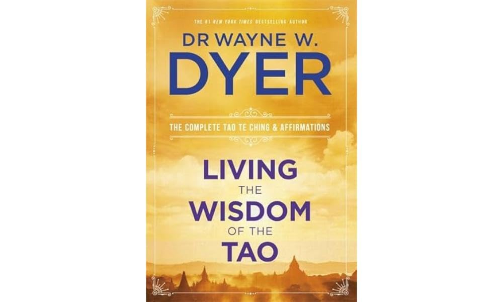 Living The Wisdom Of The Tao