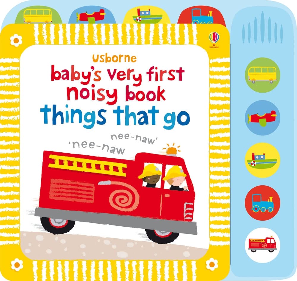 Babys Very First Noisy Book: Things That Go