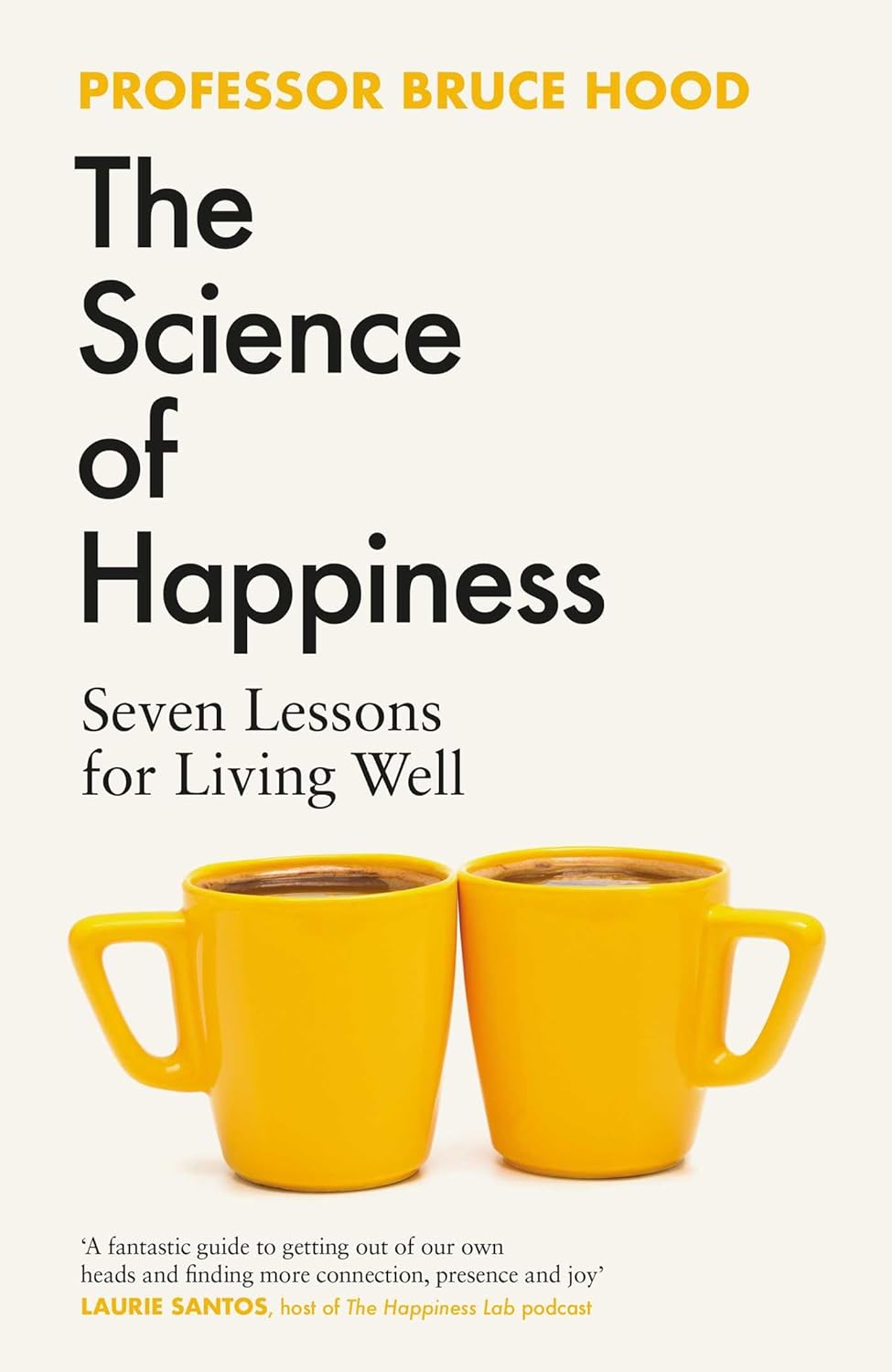 The Science Of Happiness