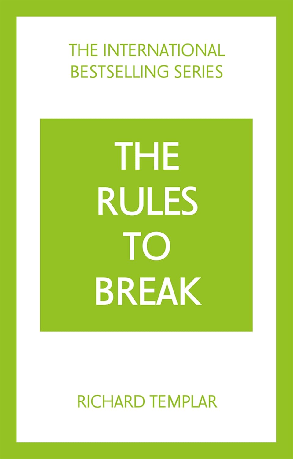 The Rules To Break