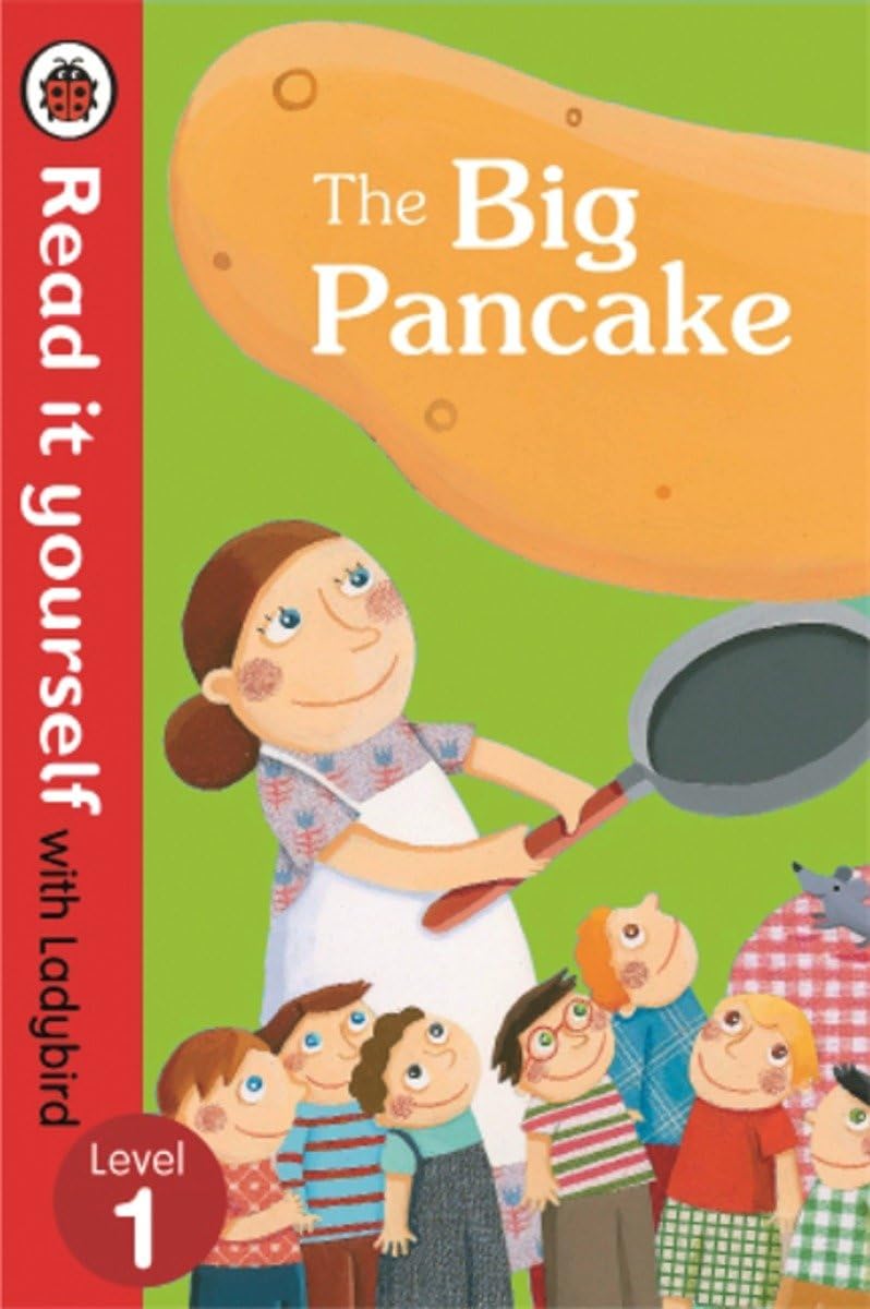 The Big Pancake: Read It Yourself With Ladybird