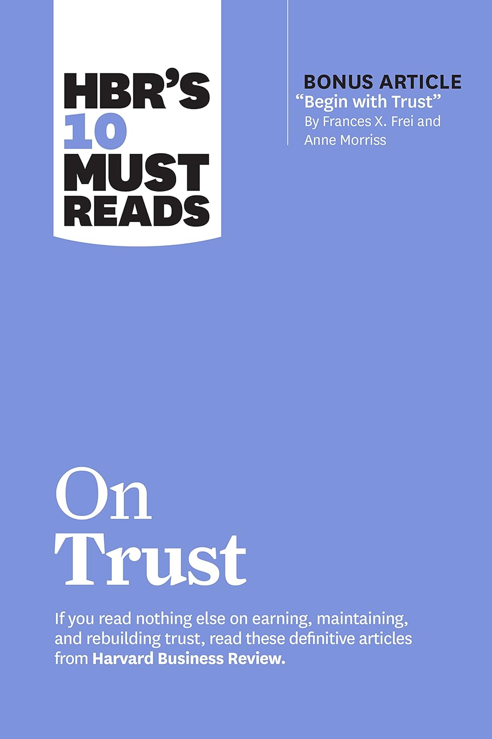 Hbrs 10 Must Reads On Trust