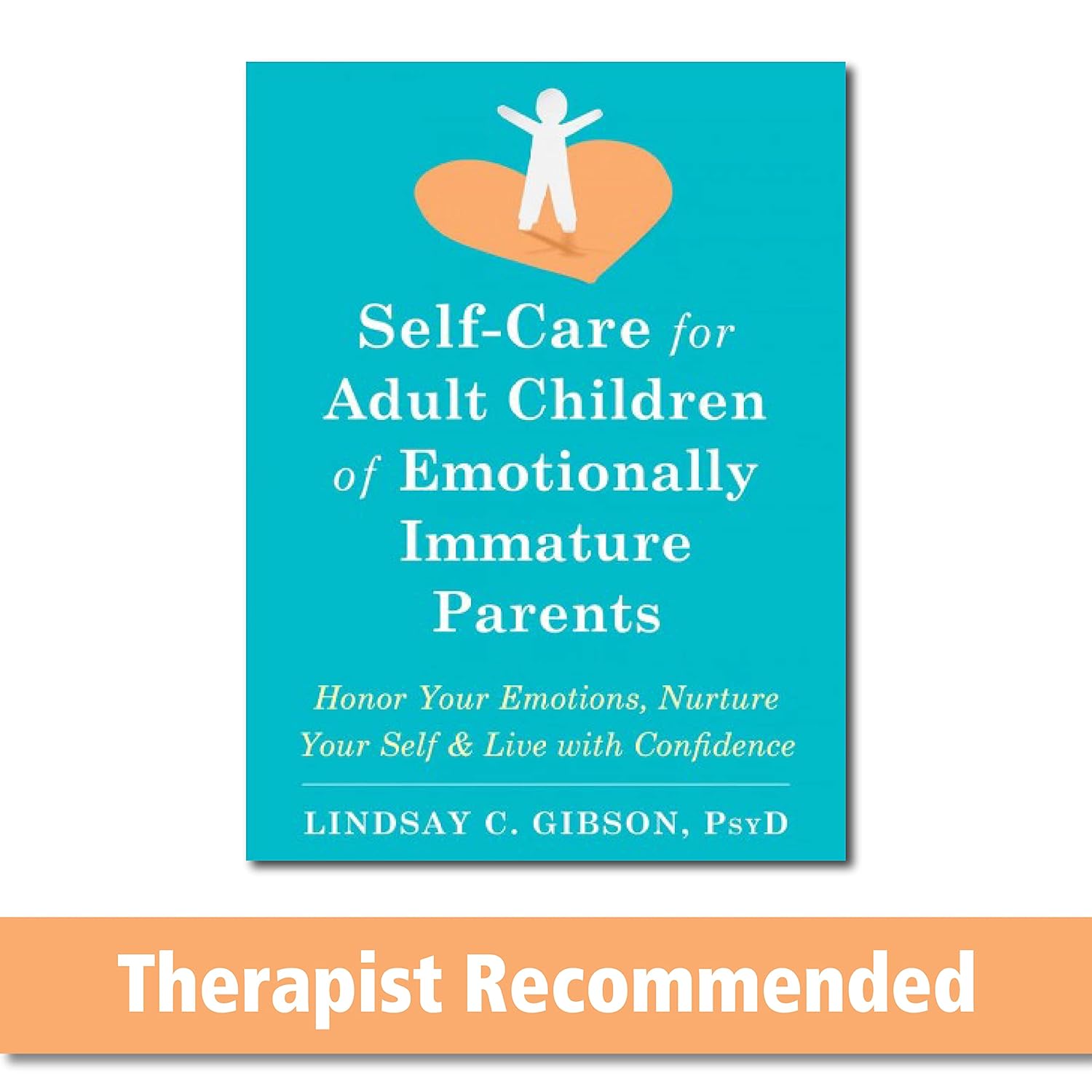 Self-Care For Adult Children Of Emotionally Immature Parents
