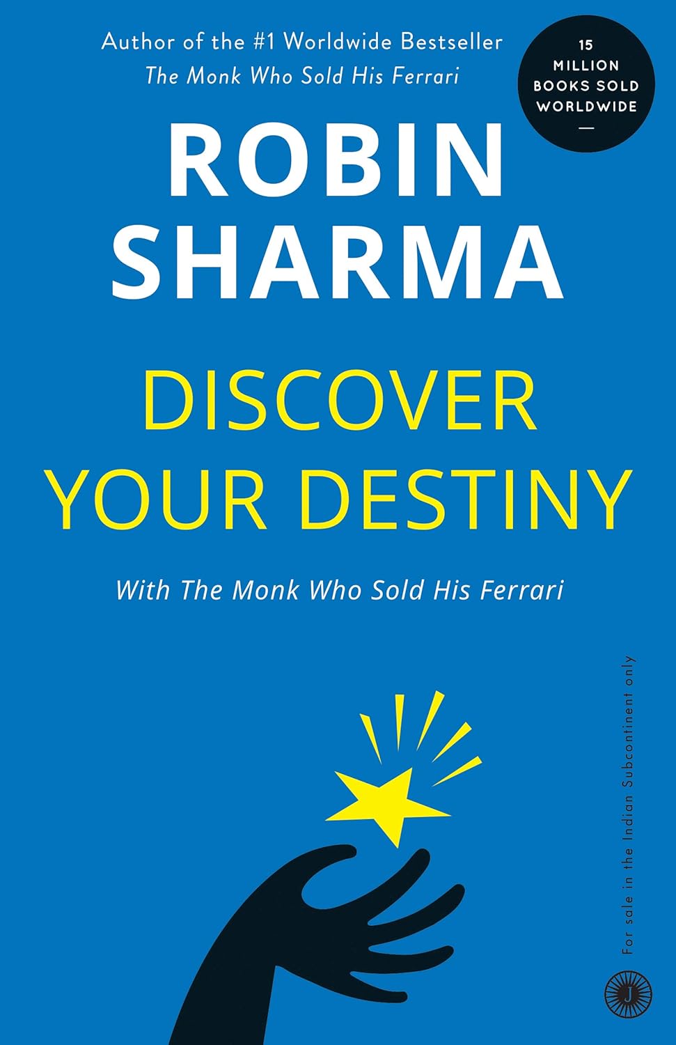 Discover Your Destiny With The Monk Who Sold His Ferrari