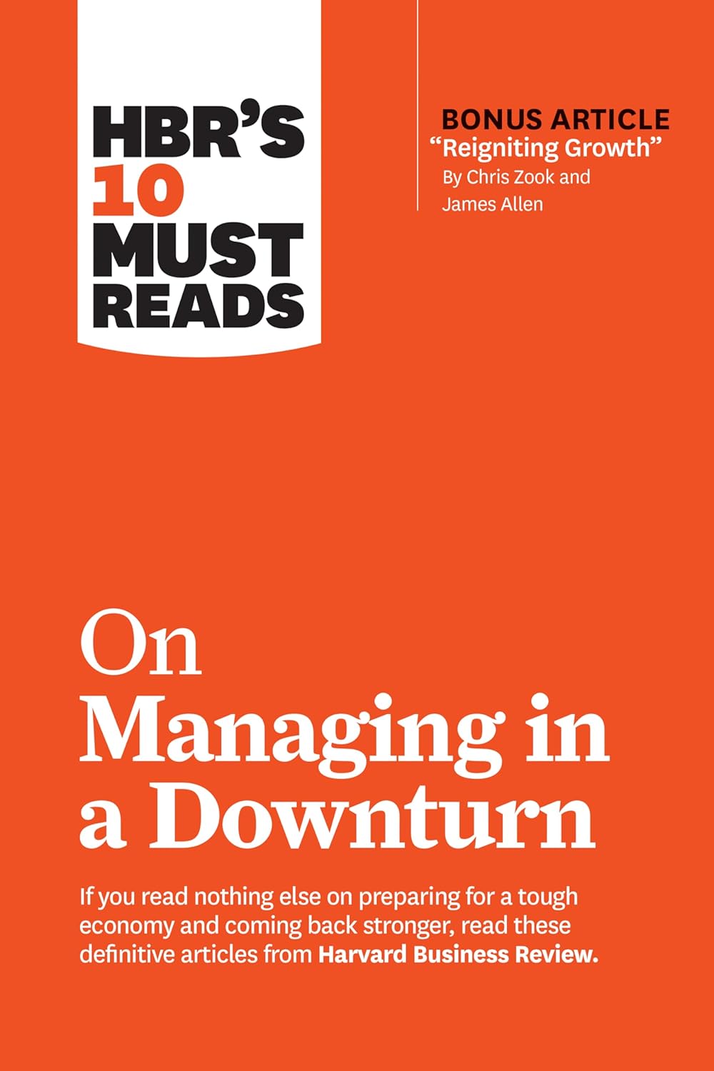 Hbrs 10 Must Reads On Managing In A Downturn