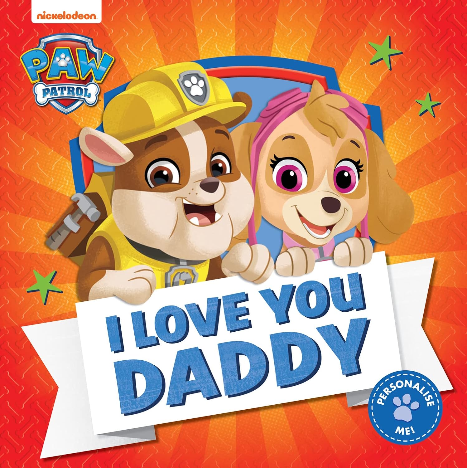 Paw Patrol I Love You Daddy