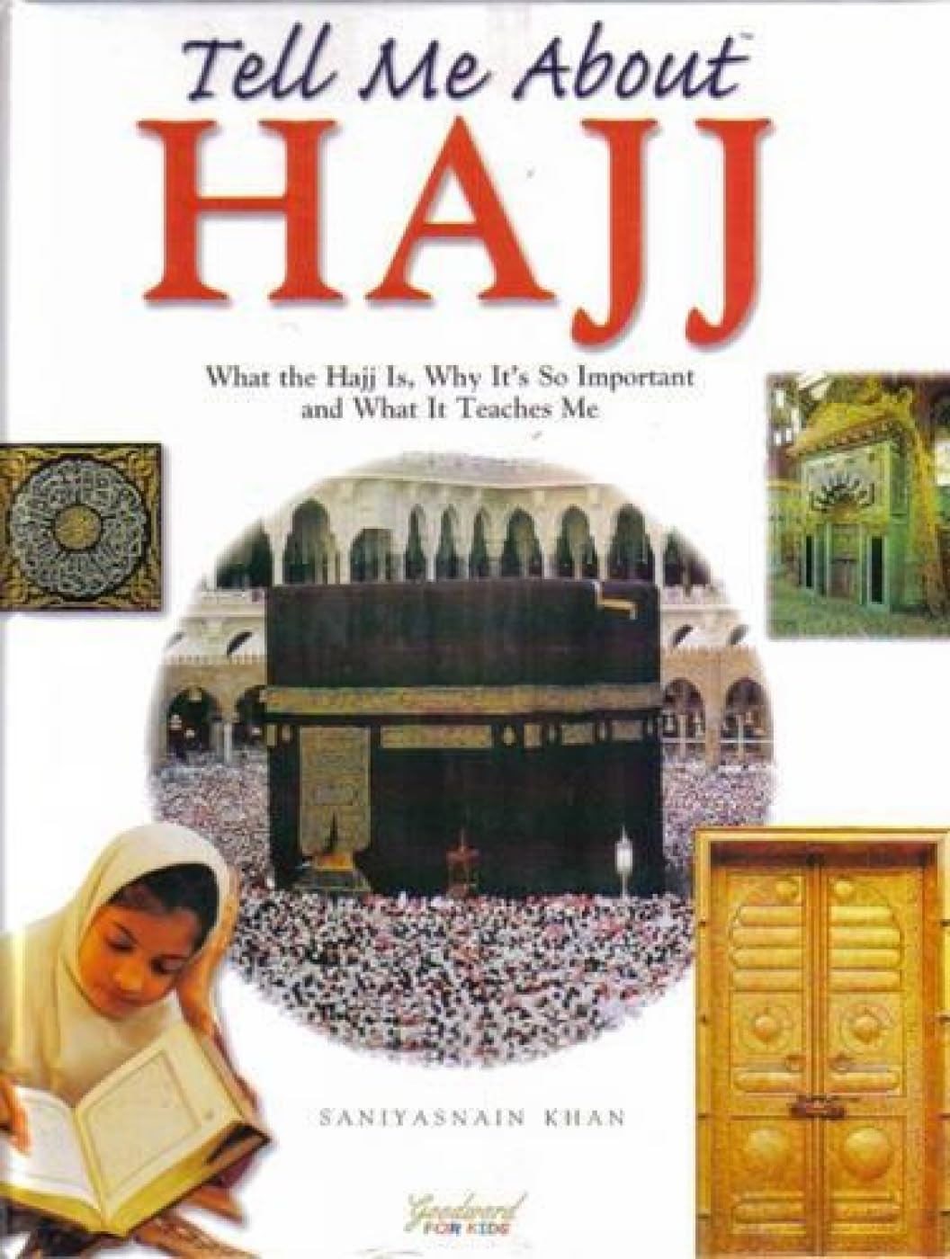 Tell Me About Hajj