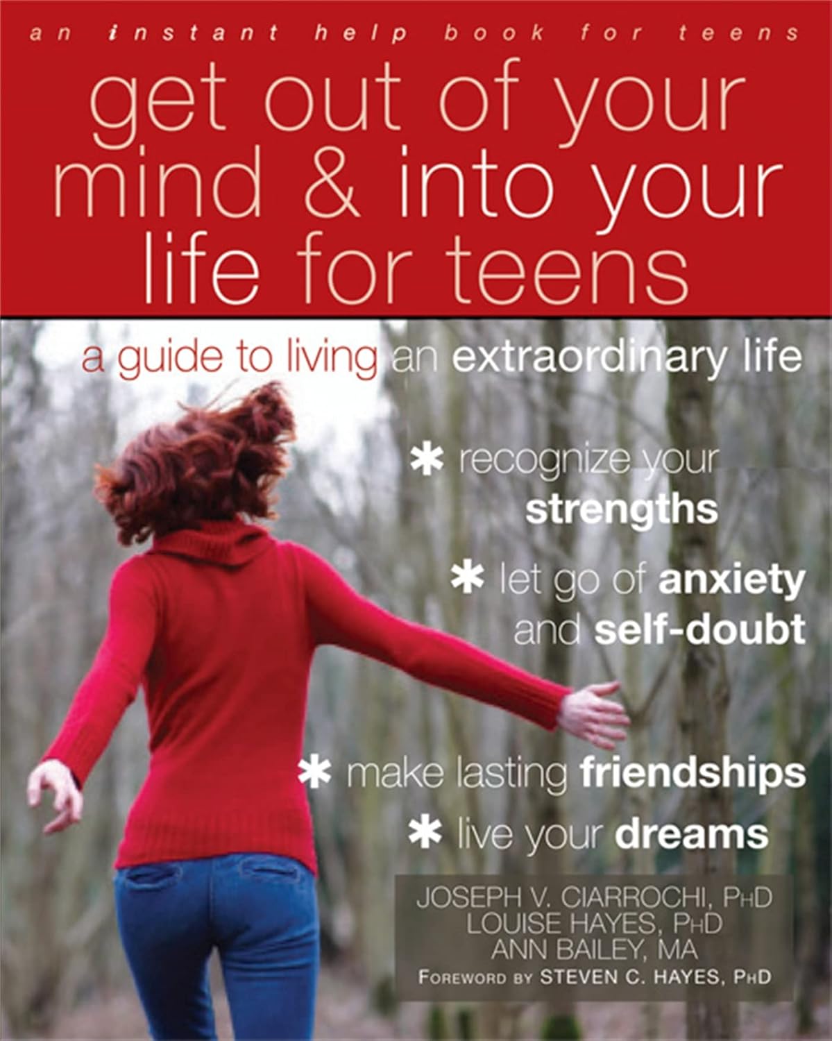 Get Out Of Your Mind And Into Your Life For Teens