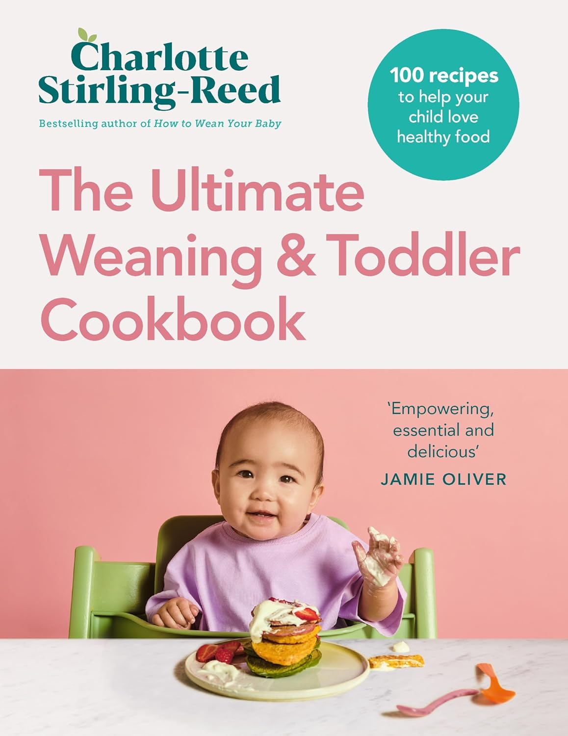 The Ultimate Baby And Toddler Cookbook