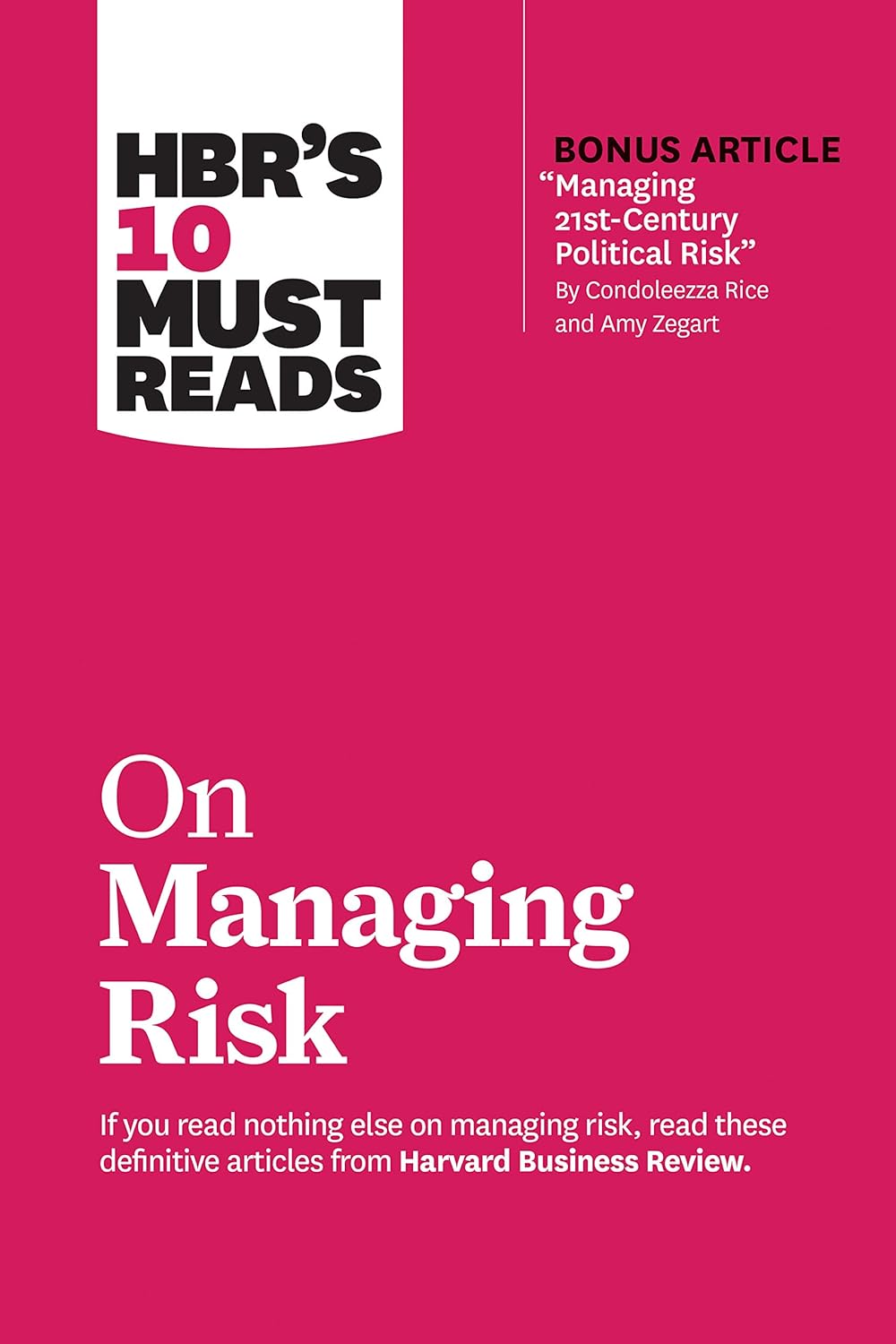 Hbrs 10 Must Reads On Managing Risk