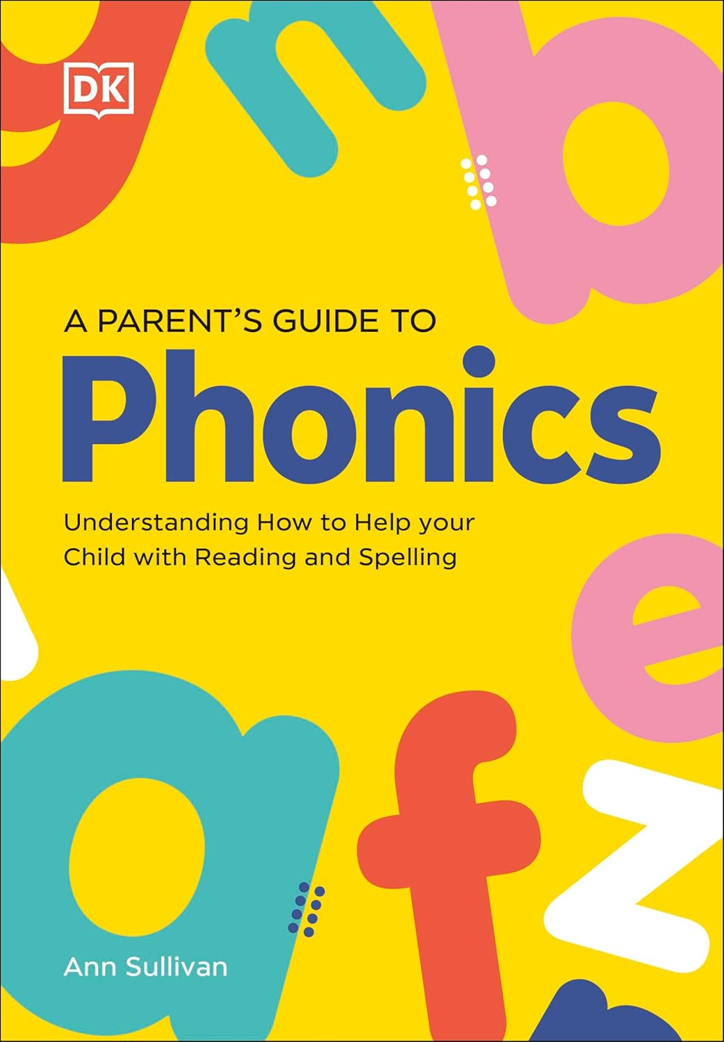 A Parents Guide To Phonics