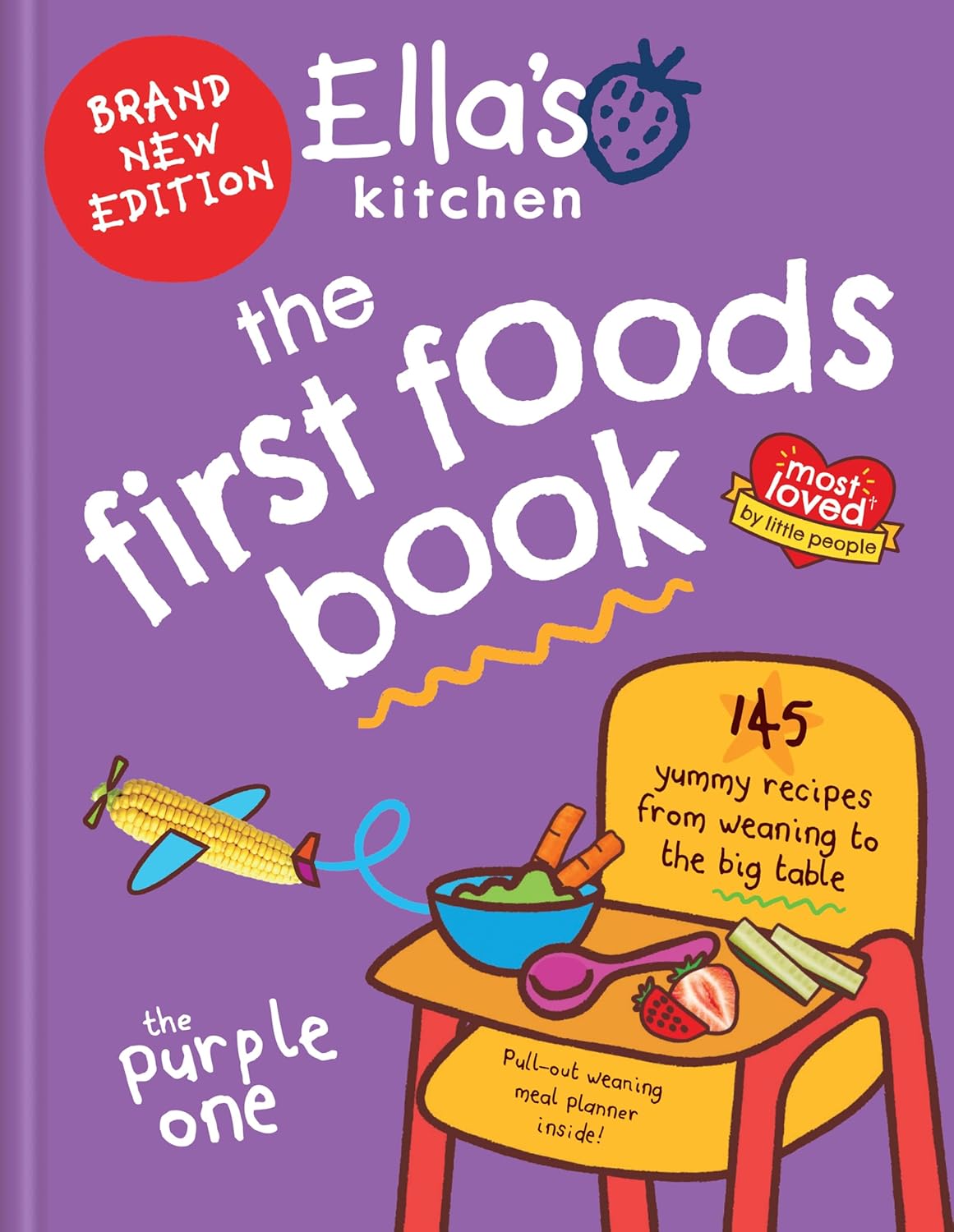 Ellas Kitchen: The First Foods Book
