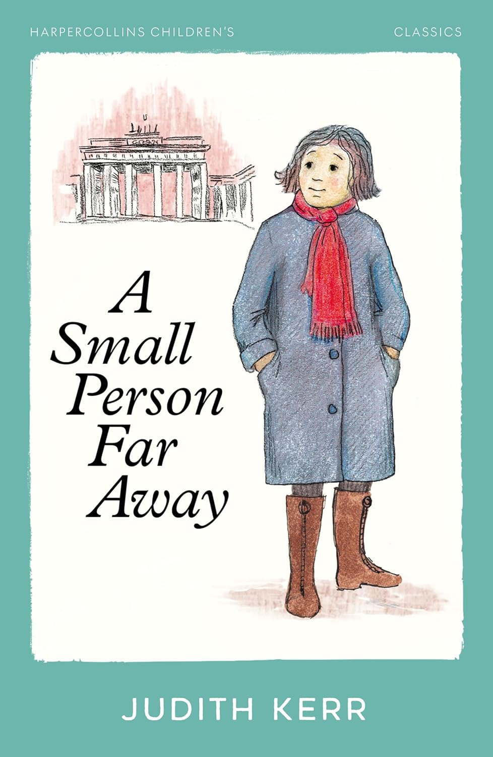 Harpercollins Childrens Classics ” A Small Person Far Away