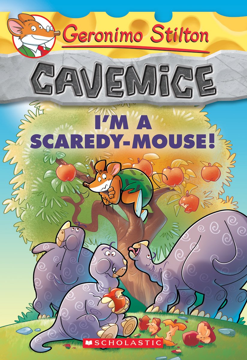Geronimo Stilton Cavemice #7: Im A Scaredy-Mouse!