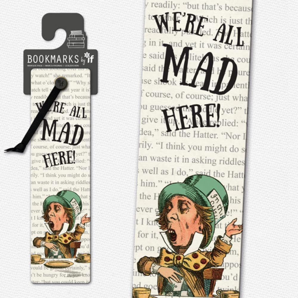 Literary Bookmarks - Were All Mad Here