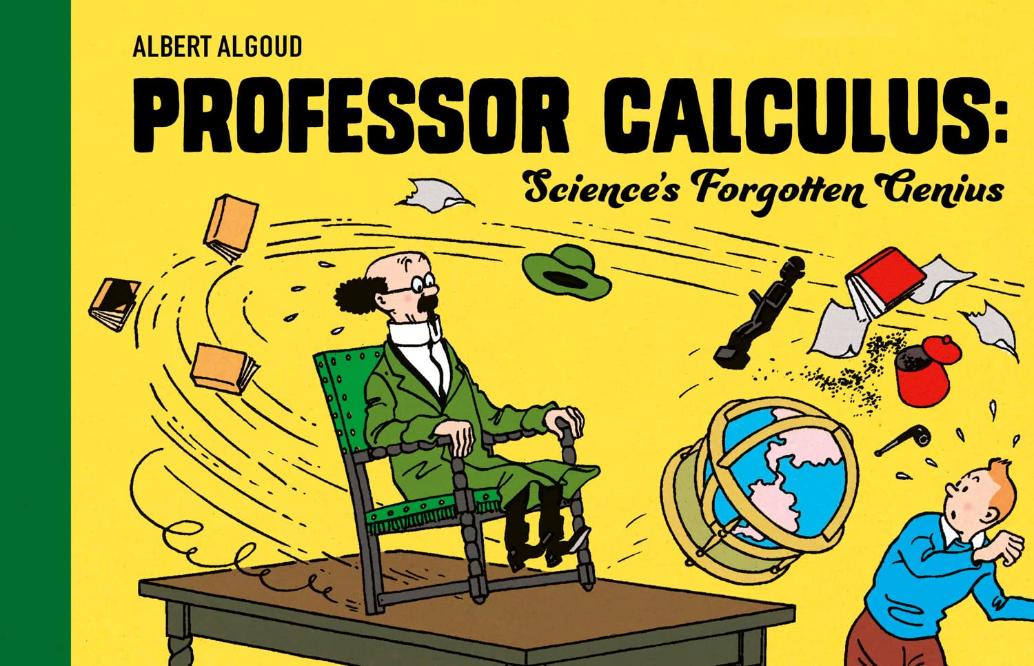 Professor Calculus: Sciences Forgotten Genius
