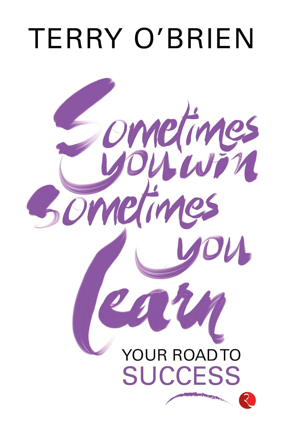Sometimes You Win,Sometimes You Learn