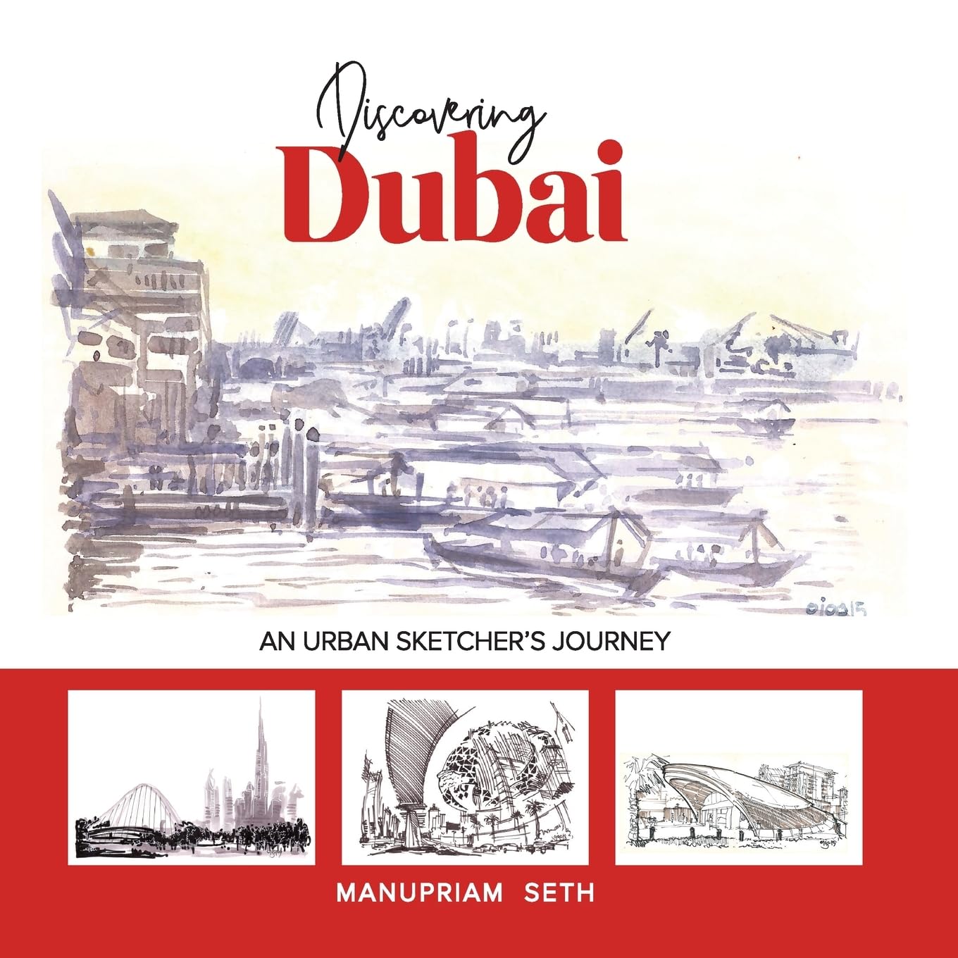 Discovering Dubai An Urban Sketchers Journey