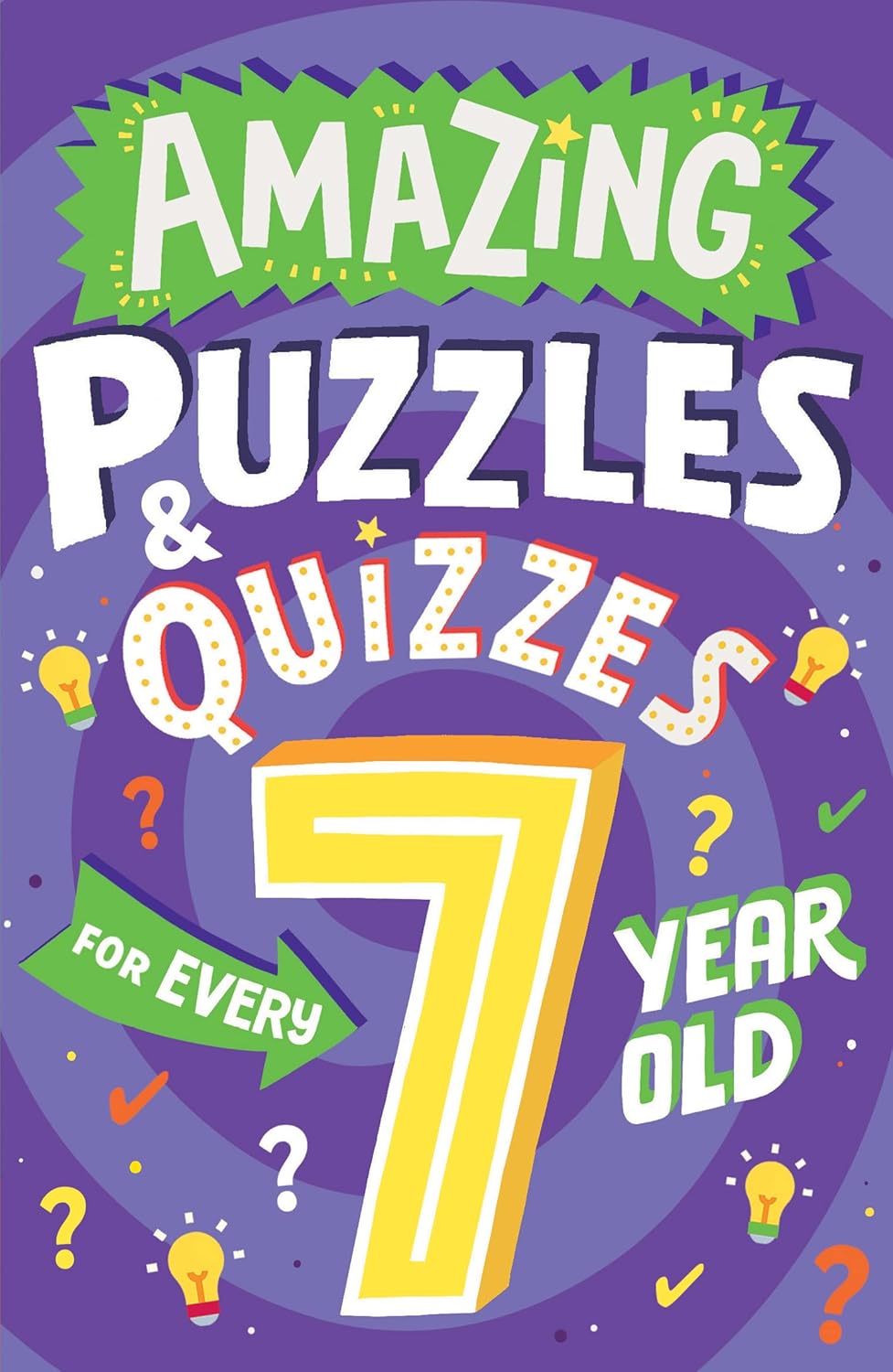 Amazing Puzzles And Quizzes For Every 7 Year Old