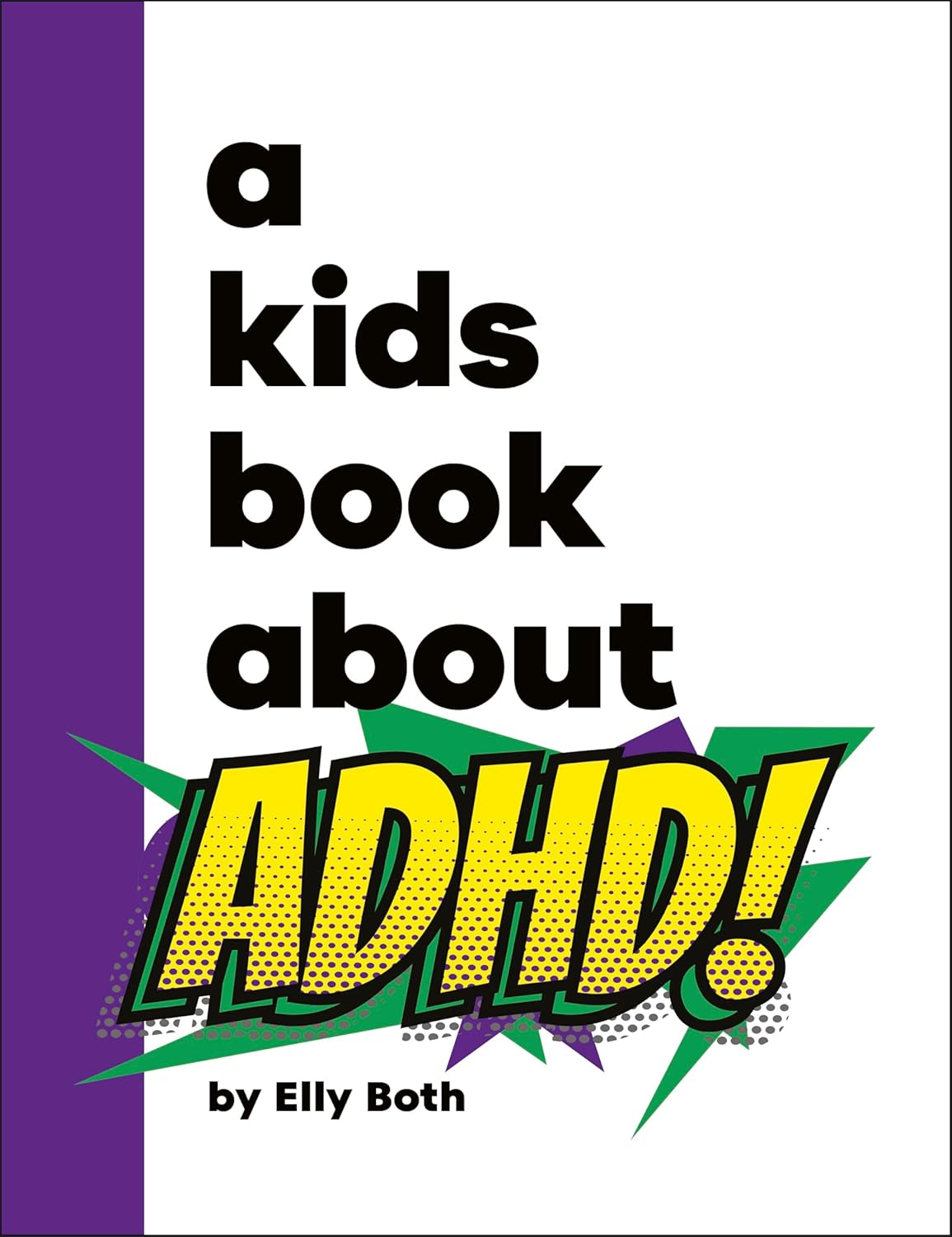 A Kids Book About Adhd