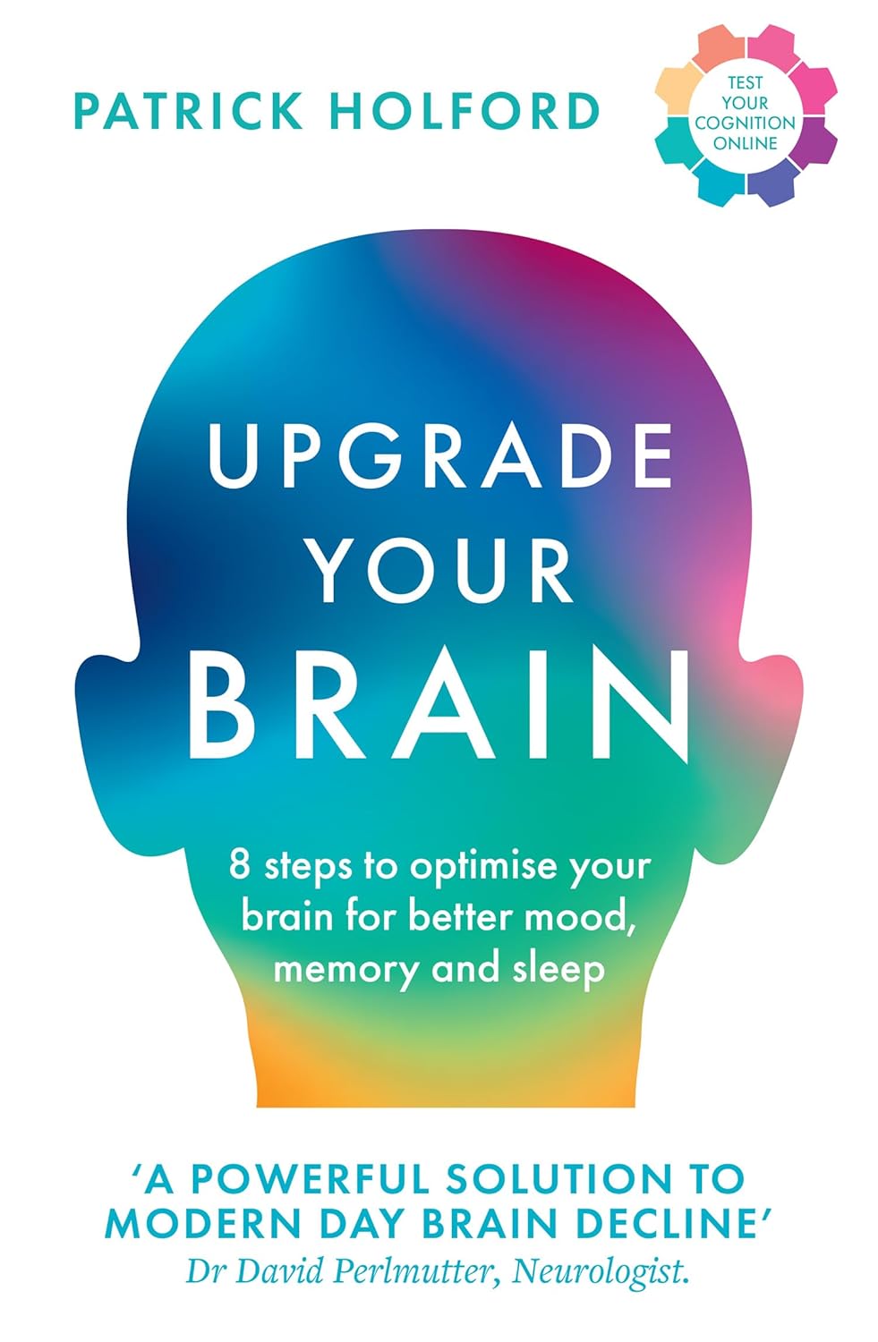 Upgrade Your Brain: Unlock Your Lifes Full Potential