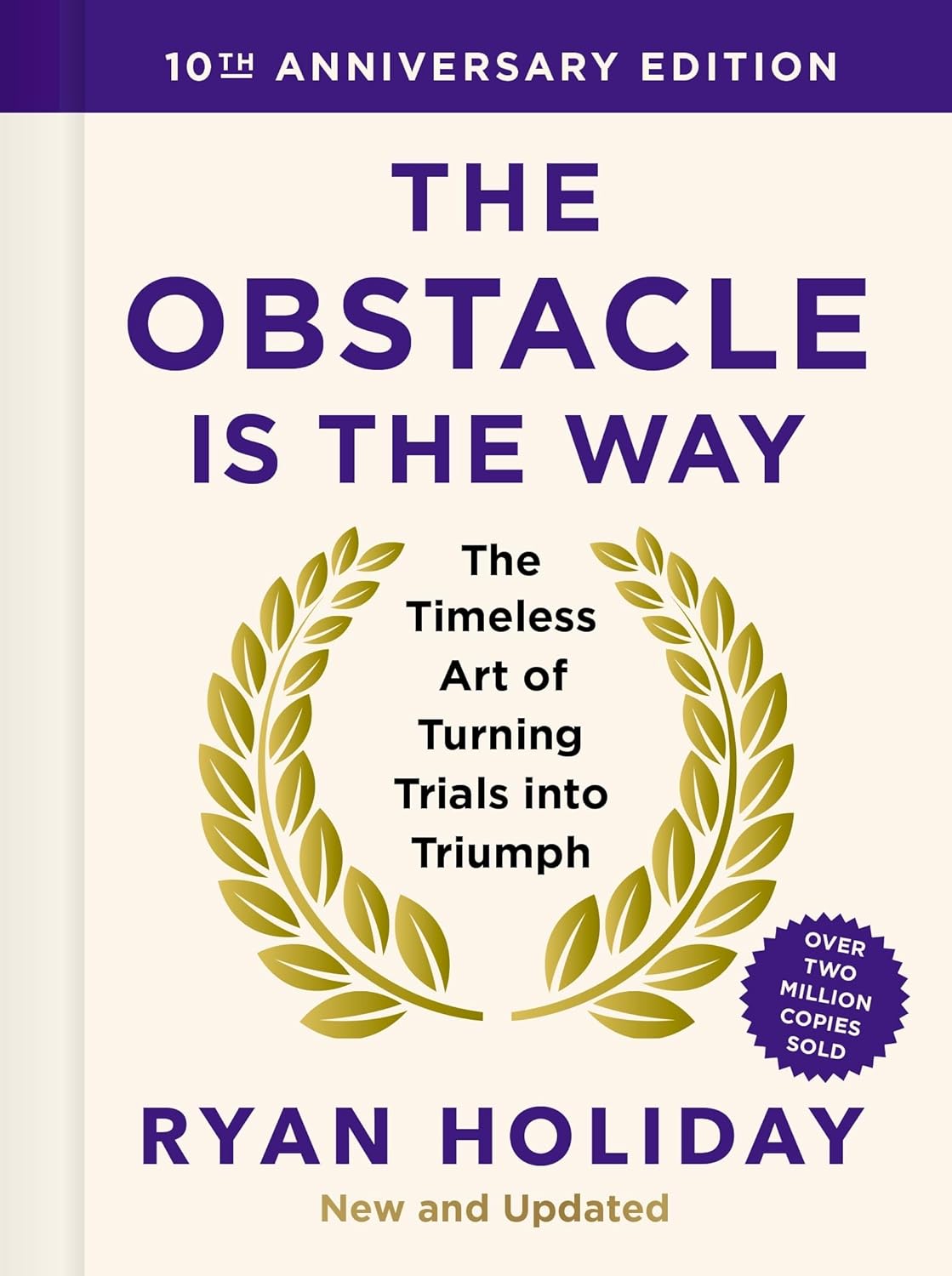 The Obstacle Is The Way: 10Th