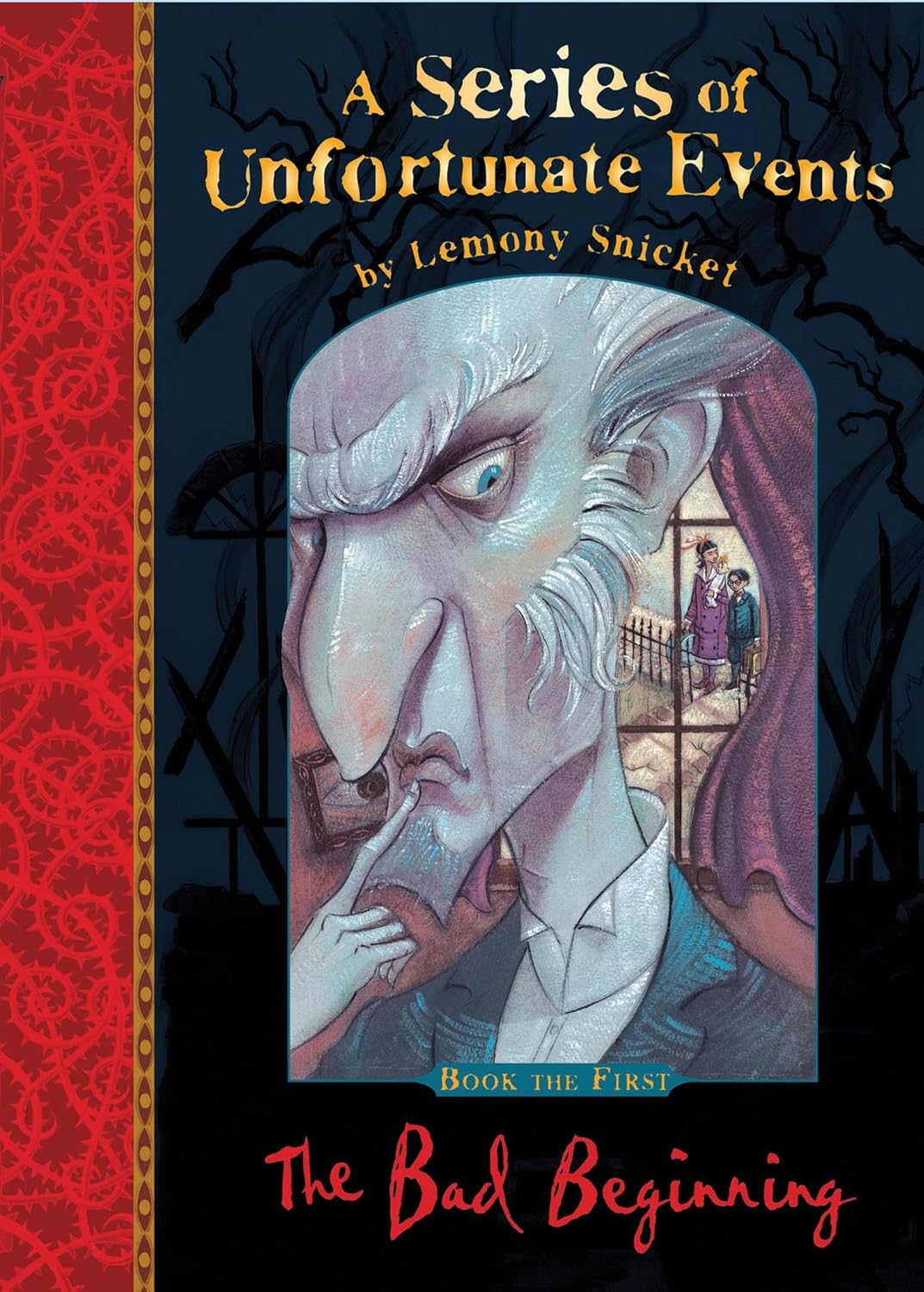 A Series Of Unfortunate Events : The Bad Beginning