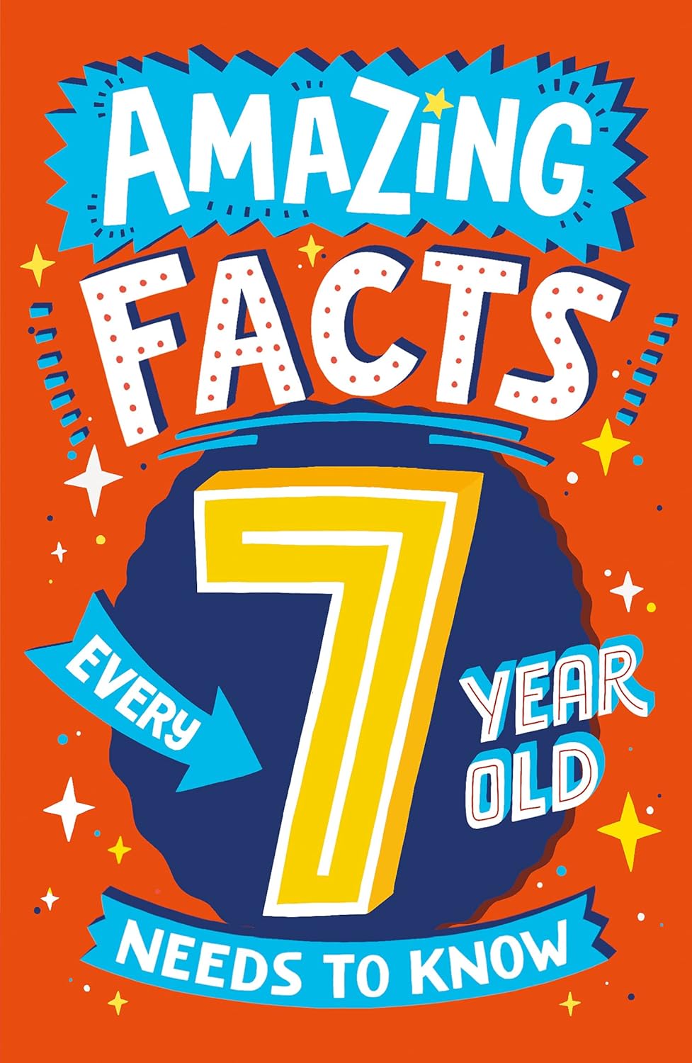Amazing Facts Every Kid Needs To Know ” Amazing Facts Every 7 Year Old Needs To Know