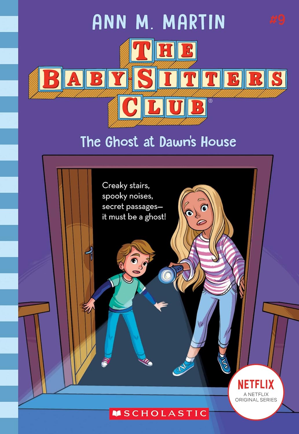 The Baby-Sitters Club #9: The Ghost At Dawnâ€™S House