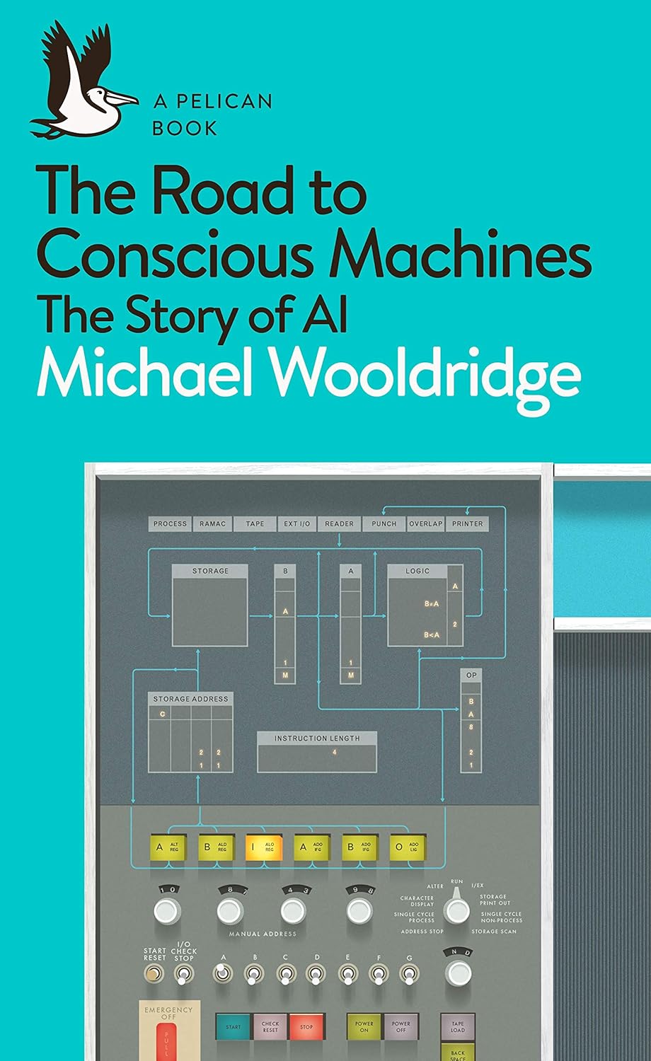 The Road To Conscious Machines: The Story Of Ai