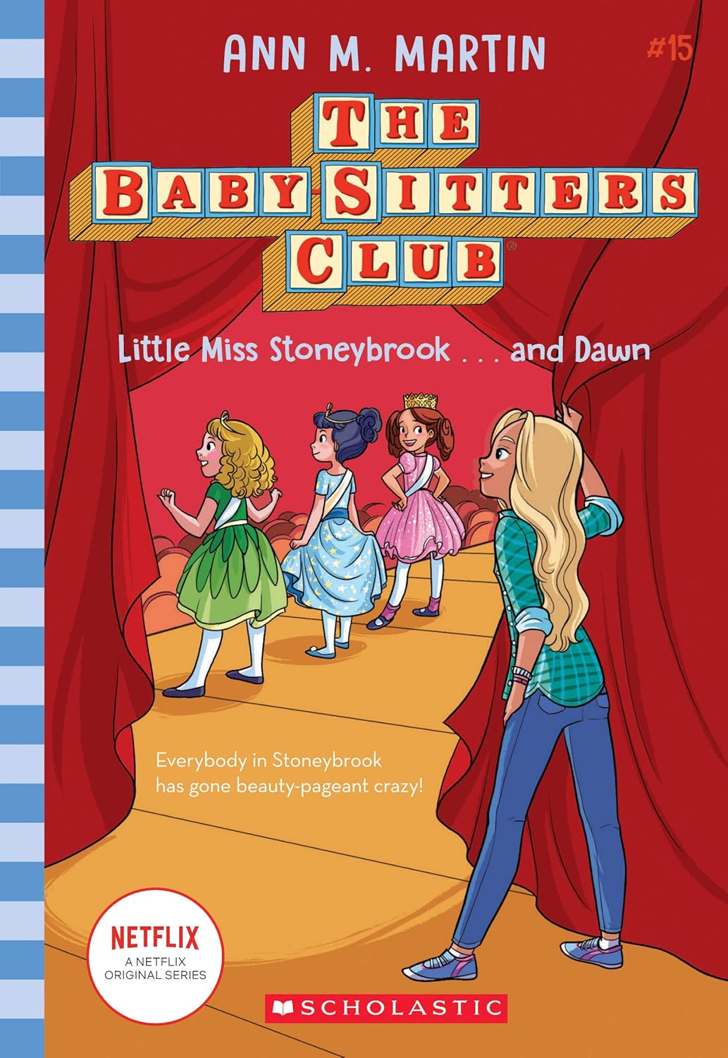 The Baby-Sitters Club #15: Little Miss Stoneybrook...And Dawn