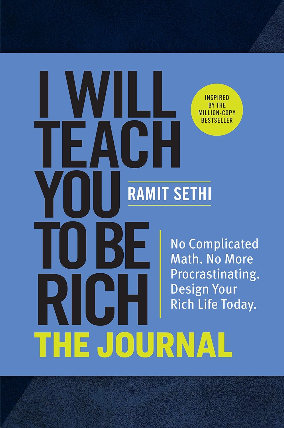 I Will Teach You To Be Rich: The Journal