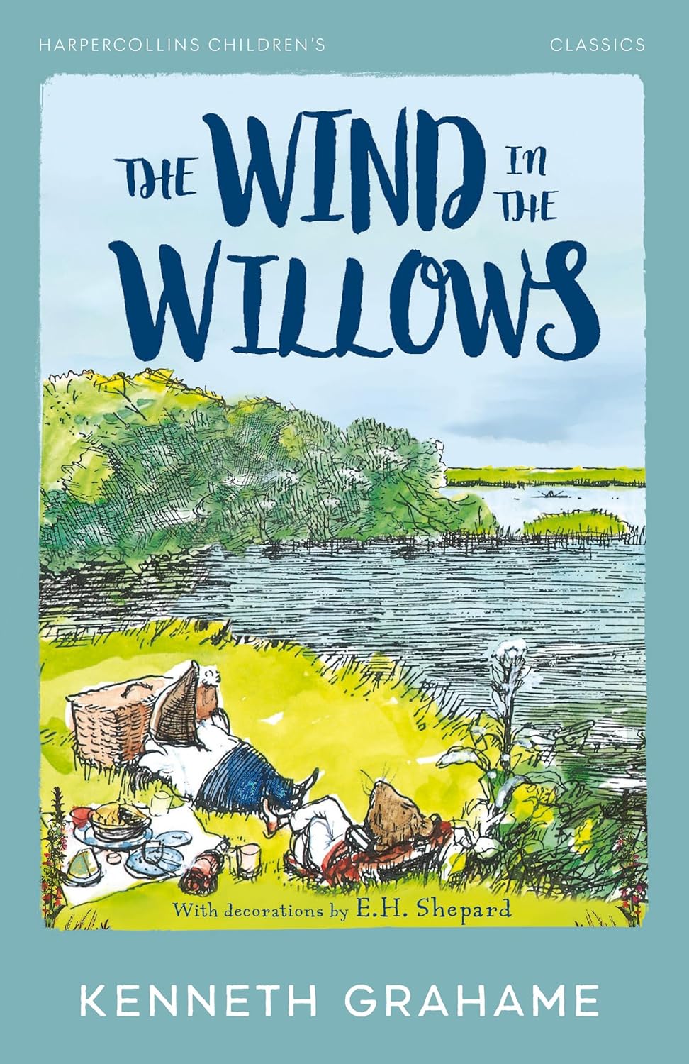 Harpercollins Childrens Classics : The Wind In The Willows