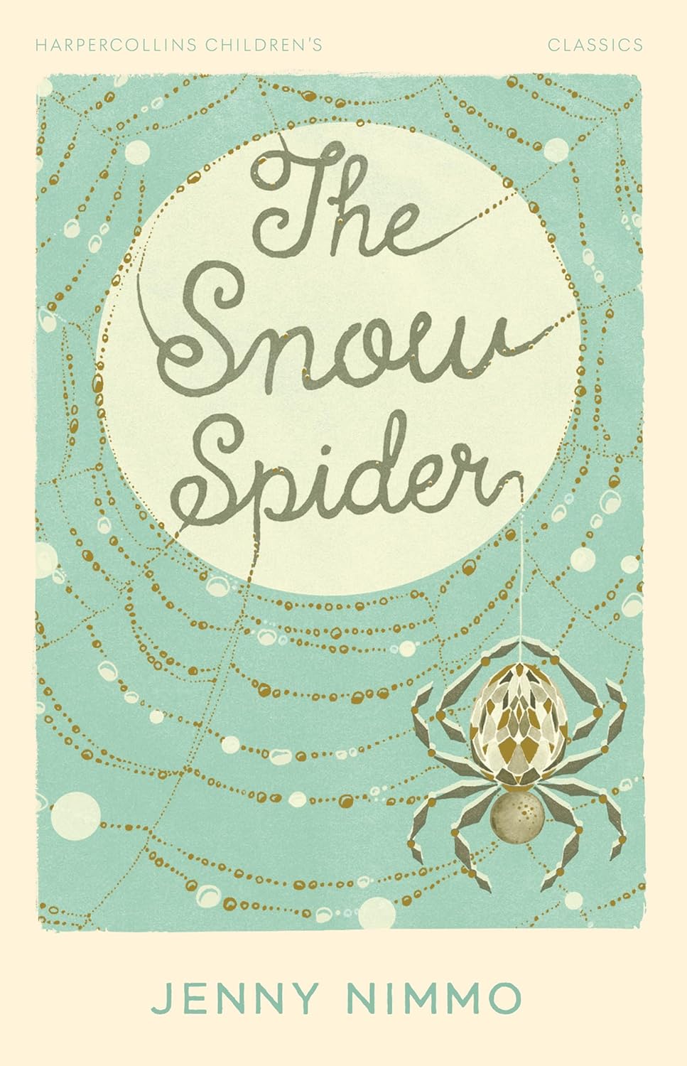 Harpercollins Childrens Classics : The Snow Spider