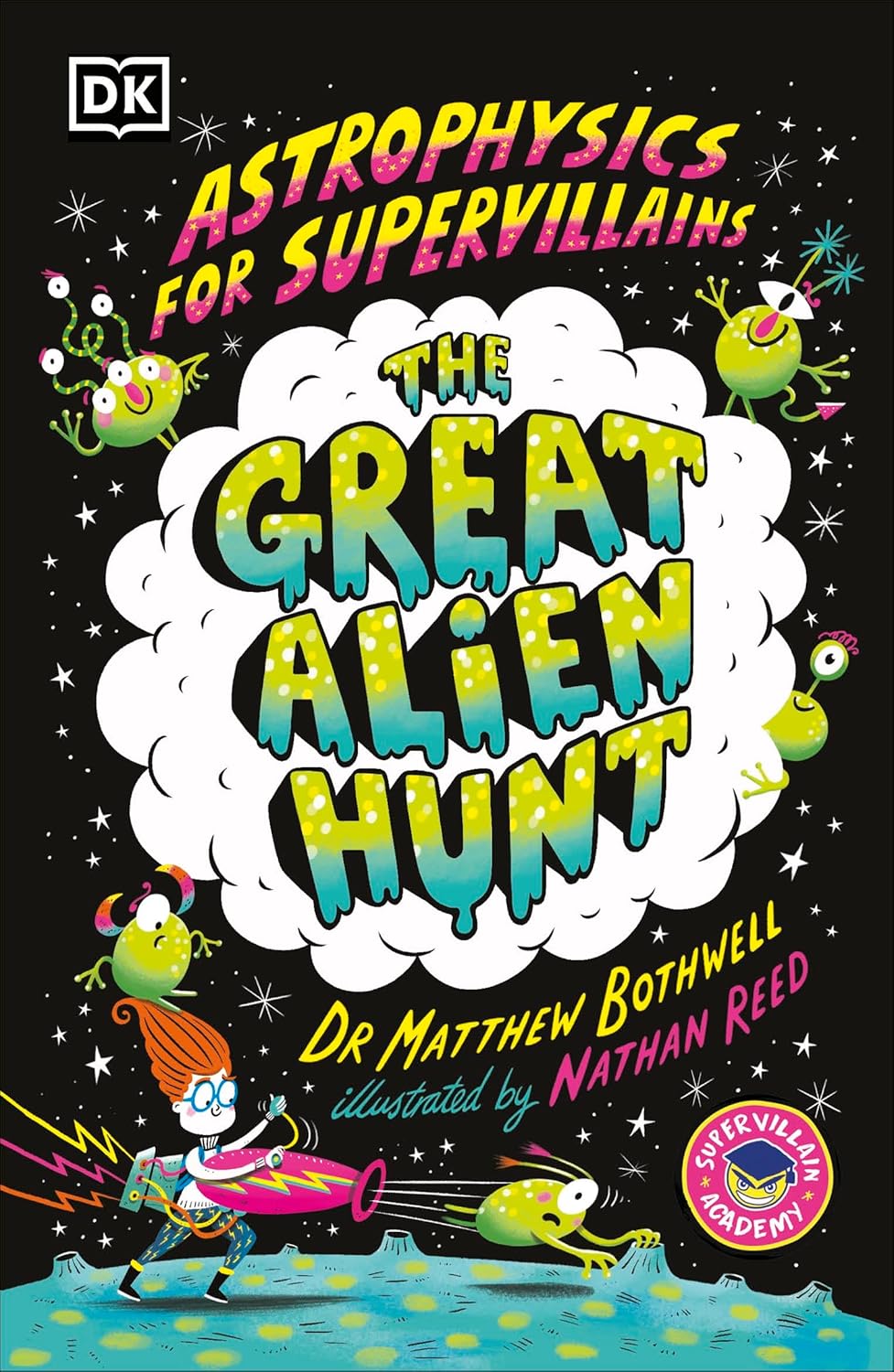 Astrophysics For Supervillains 2 The Great Alien Hunt