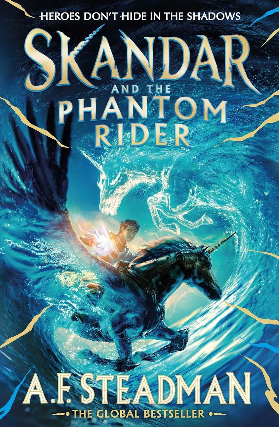 Skandar And The Phantom Rider : The Spectacular Sequel To Skandar And The Unicorn Thief