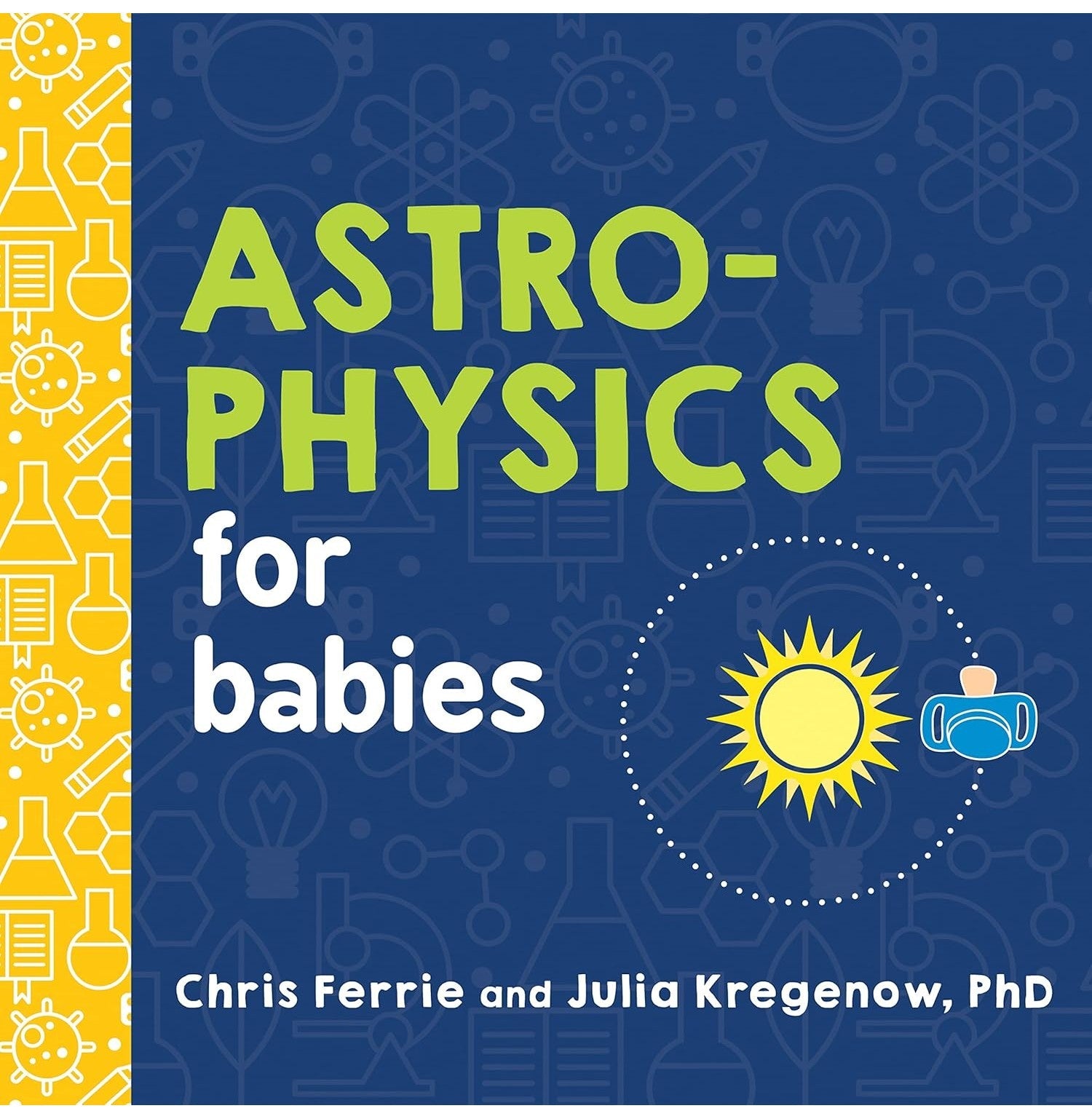Astrophysics For Babies
