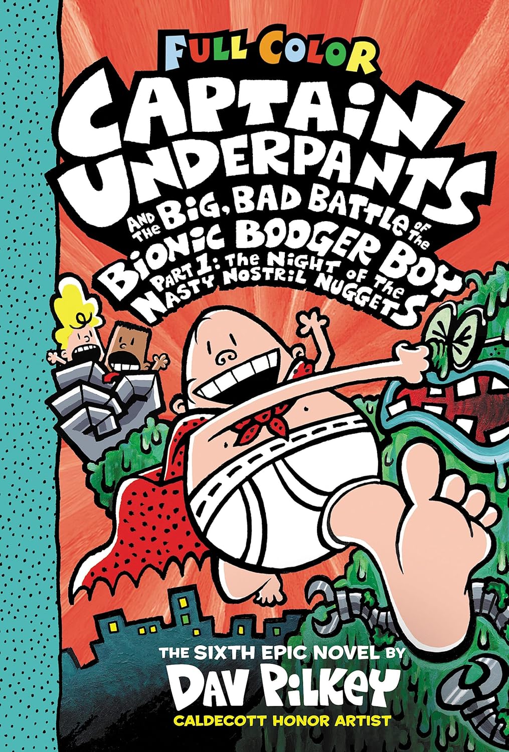 Captain Underpants And The Big, Bad Battle Of The Bionic Booger Boy, Part 1: The Night Of The Nasty