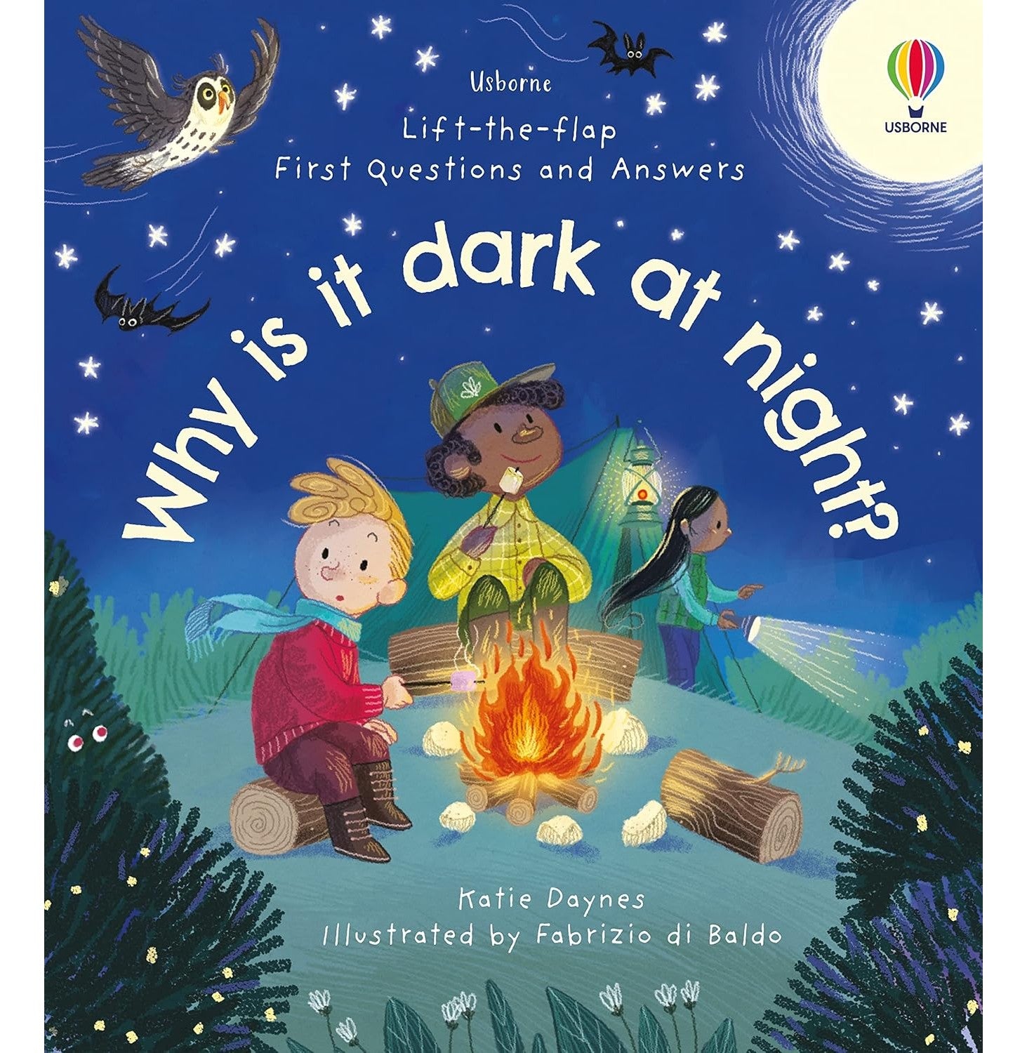 Lift-The-Flap First Questions & Answers: Why Is It Dark At Night?