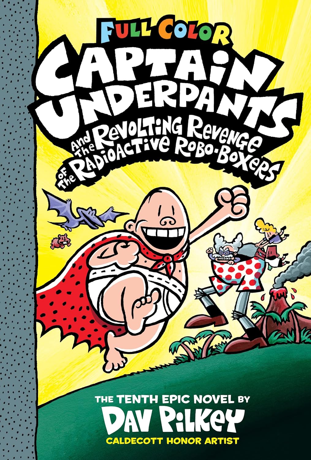 Captain Underpants And The Revolting Revenge Of The Radioactive Robo-Boxers