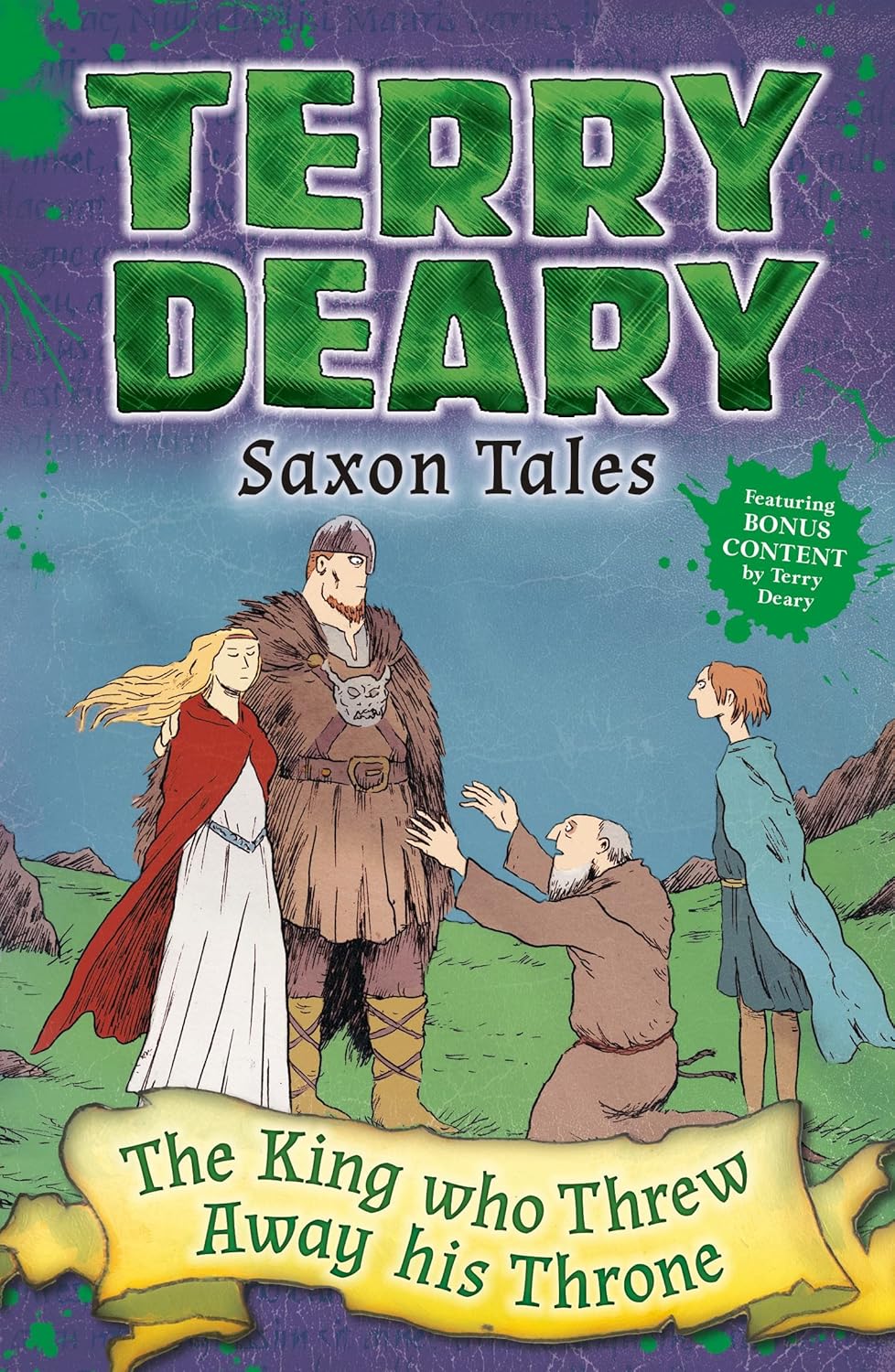 Saxon Tales: The King Who Threw Away His Throne