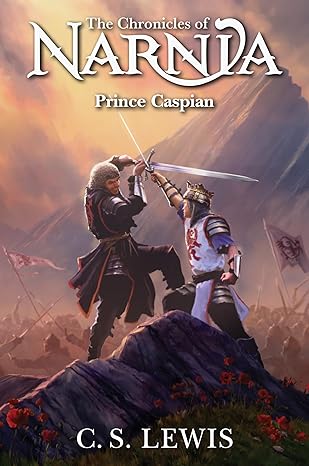 Prince Caspian: The Chronicles of Narnia
