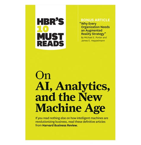 Hbrs 10 Must Reads On Ai, Analytics, And The New Machine Age