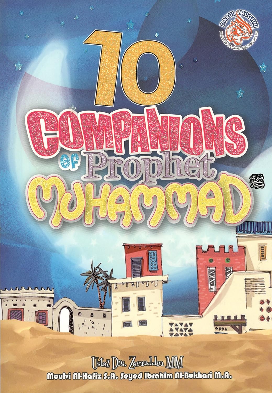 10 Companions Of Prophet Muhammad