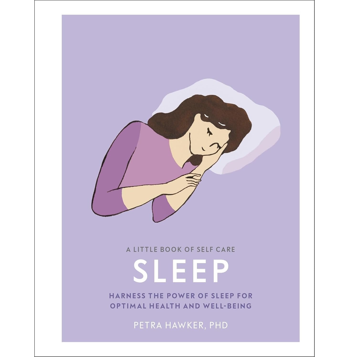 A Little Book Of Self Care : Sleep