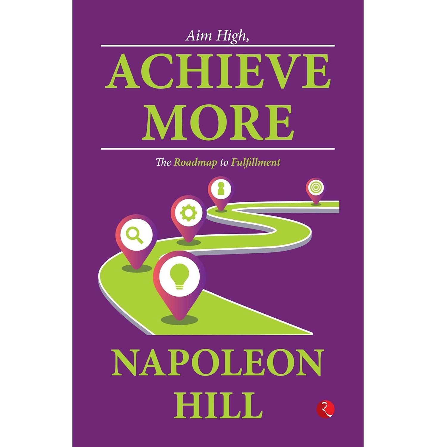 Aim High Achieve More The Roadmap To Fulfillment