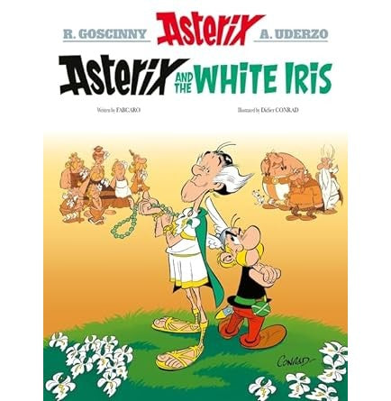 Asterix: Asterix And The White Iris