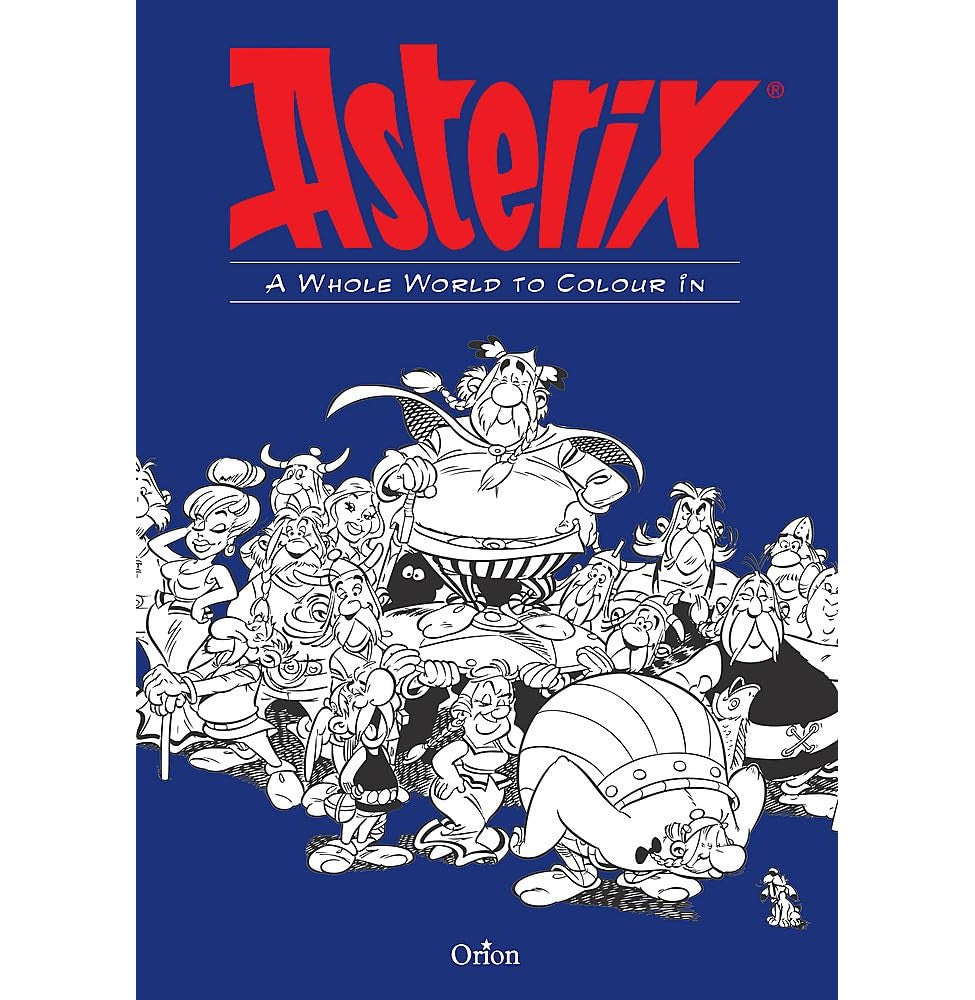 Asterix: Asterix A Whole World To Colour In